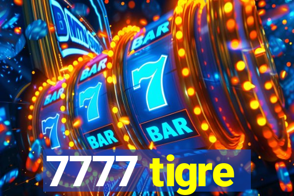 7777 tigre